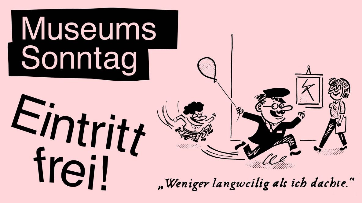Announcement graphic for the Berlin Museum Sunday. In black lettering on a pink background, it says "Museum Sunday admission free" and at the bottom of the picture, under an illustration of three people, the quote "Less boring than I thought."